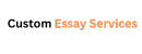Custom Essay Services |Your  Premium Essay Service
